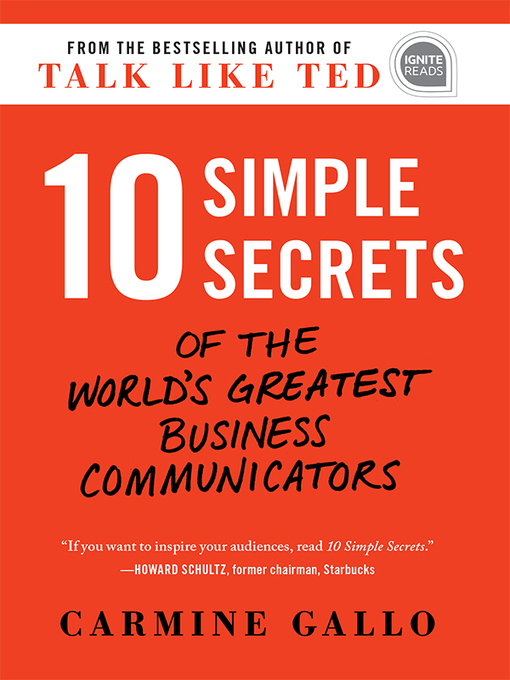 Title details for 10 Simple Secrets of the World's Greatest Business Communicators by Carmine Gallo - Available